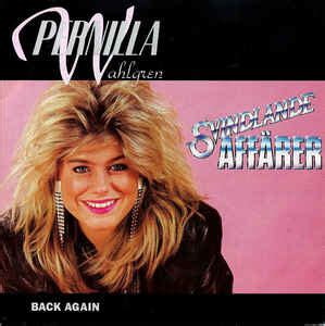 Pernilla wahlgren har gett ut ett flertal skivor sedan den första, pernilla wahlgren (1985), och hon har medverkat i melodifestivalen några gånger. Pernilla Wahlgren - Svindlande Affärer (1985, Vinyl) - Discogs