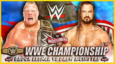 Take a look ahead at wrestlemania 36, where brock lesnar and drew mcintyre will square off for the wwe heavyweight championship. WWE 2K20 : Brock Lesnar Vs Drew McIntyre WWE Championship ...