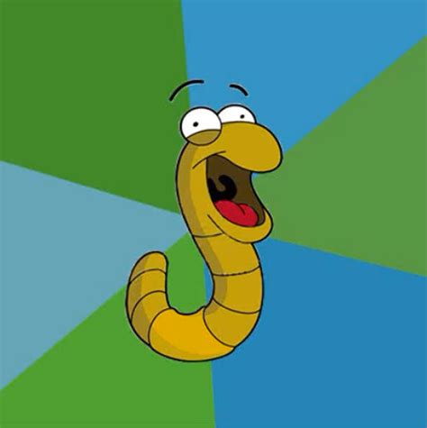 Worms breathe air in and carbon dioxide out, just like us, but they don't have lungs. Happy Worm Template | Happy Worm | Know Your Meme