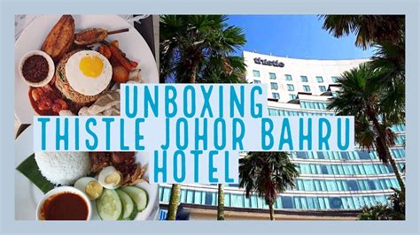 Russian, english, malay, iban, cantonese, hindi, french provide consecutive and simultaneous interpretation in johor bahru. Unboxing Thistle Johor Bahru Hotel - YouTube