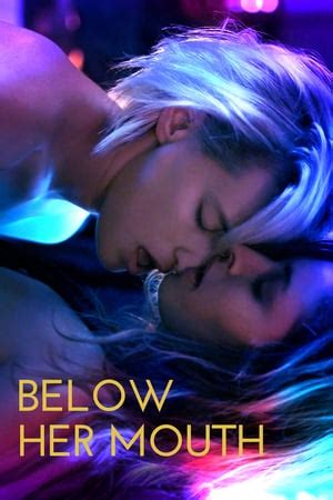On a night out in the city with her best friend, she meets dallas. Below Her Mouth Streaming - Film HD - Altadefinizione