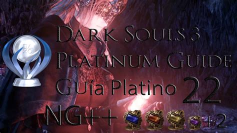 In this iteration, it has been revamped with crisp 1080p visuals all running in a silky smooth 60fps for the definitive souls experience complete with all dlc. Dark Souls 3 Platinum Trophy Guide - Guía Trofeo Platino ...