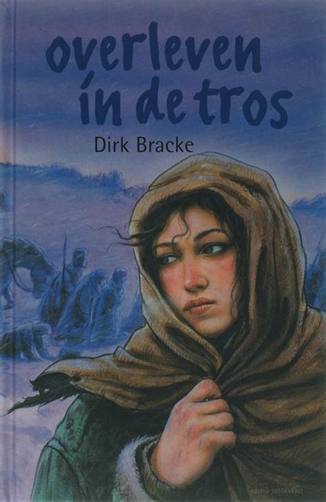 In deze roman wordt hoofdpersonage polly meegesleurd in de glamoureuze… bol.com | Overleven In De Tros, Dirk Bracke ...