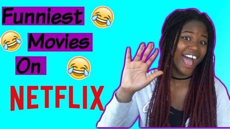 Here are some comedy options that just might put a smile on your face. Funniest Movies On Netflix (2017) - YouTube