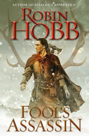 The title here refers to reading the complete arc of the connected stories, in chronological order! Review - Fool's Assassin by Robin Hobb - Feed Your Fiction ...