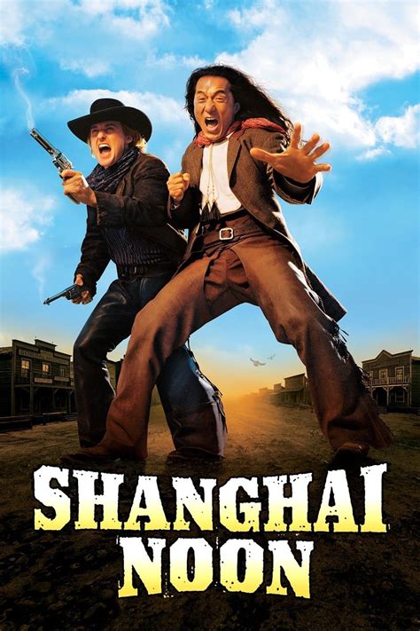 The story line is about cho wang (jackie jackie chan has played in several movies including, rush hours 1,2,and 3,who am i and also he played in shangai noon and shangai knights.if. HD-1080p Shanghai Noon FULL MOVIE HD1080p Sub English ...