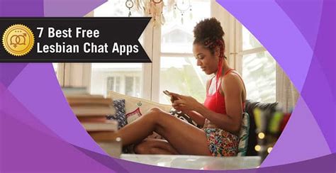 Find romance or keep it casual filter by gender and search for love or just make. 7 Best Free Lesbian Chat Apps — (For Android & iPhone)