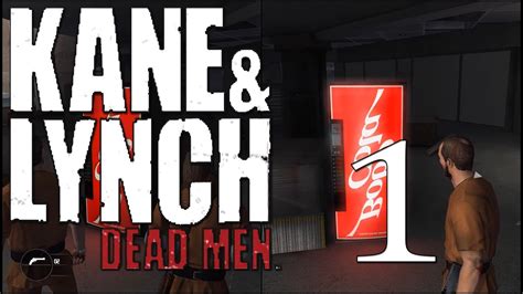 Dead men is a dark and gritty drama featuring two men, one is a flawed mercenary and the other a medicated psychopath. Kane & Lynch Dead Men - Co-Op - W/ Commentary - Part 1 ...