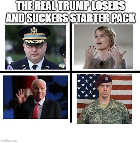 The Real Losers and Suckers - Imgflip