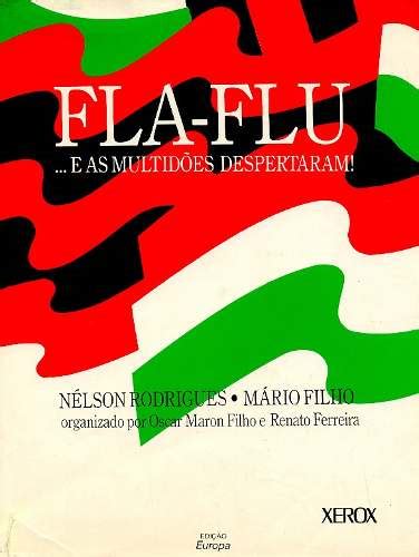 Stream fla x flu by jaques morelenbaum from desktop or your mobile device Uma Nação chamada Flamengo ...: 100 anos de Fla x Flu ...