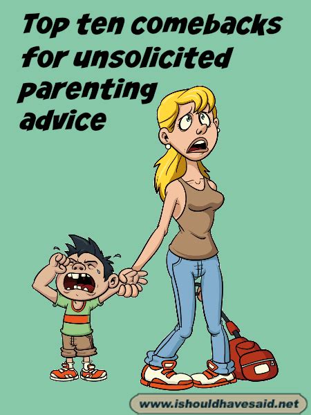 What to say to someone who gives unsolicited parenting ...
