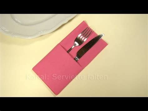 Meist genügt eine gute anleitung zum falten der stoffserviette und etwas übung. Servietten falten: Einfache Bestecktasche falten - YouTube