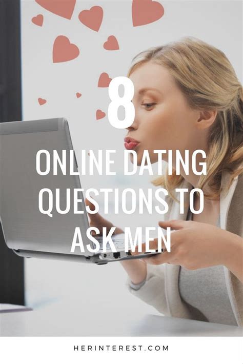 So here are 80 questions to ask your partner before getting serious. 8 Online Dating Questions to Ask Men | Dating questions ...