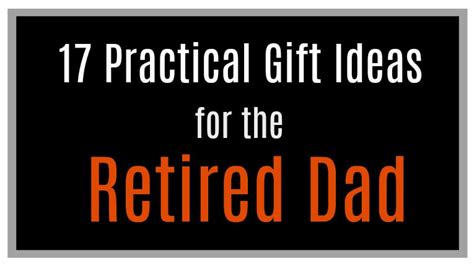 Maybe you would like to learn more about one of these? 17 Practical Father's Day Gift Ideas for the Retired dad ...