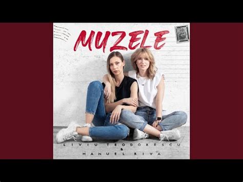 Discografía, canciones top y playlists. Liviu Teodorescu & Manuel Riva - Muzele | piesă nouă ...