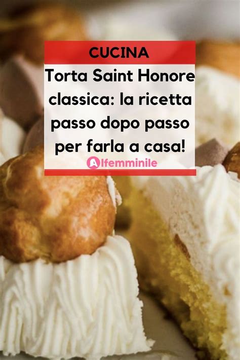 We did not find results for: Torta Saint Honore classica: la ricetta passo dopo passo ...