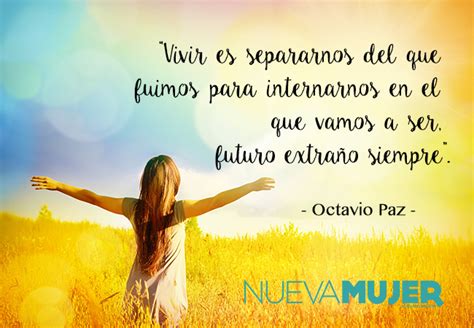 Coleção de frases, textos, poemas de octavio paz. Frases de Octavio Paz: las 10 inolvidables del Premio ...