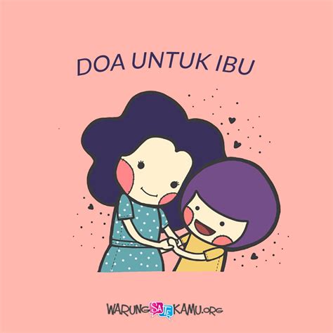 Berikut adalah doa untuk arwah ibu. Doa untuk Ibu