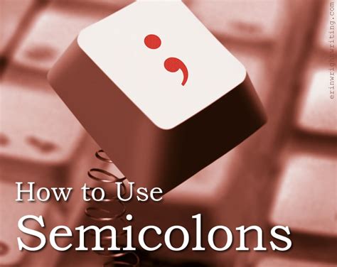 How to use a semicolon: How to Use Semicolons - ErinWrightWriting.com