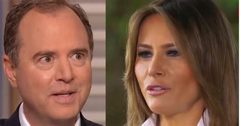 However, its quality has been severely degraded to make it look old and suspicious, like something that needed to be hidden, in an apparent attempt to. Adam Schiff Crosses Red Line, Goes After Melania Trump ...