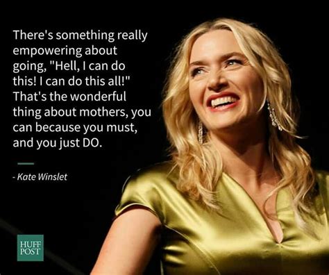 A black beard will turn astounding kate quotations. Empowering... | Kate winslet, Empowerment, Kate