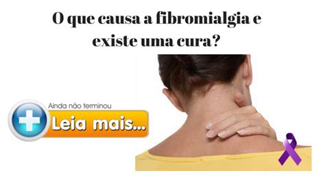 Muchos investigadores creen que la estimulación nerviosa repetida provoca cambios en el cerebro y en la médula espinal de las personas que padecen fibromialgia. O que causa a fibromialgia e existe uma cura? pdf saibas ...