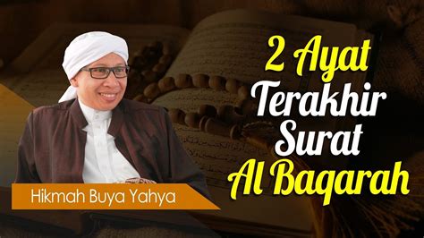 Keutamaan 2 ayat terakhir al baqarah | ustadz dr syafiq riza basalamah ma mp3 duration 3:08 size 7.17 mb / qiblah sunnah 6. Misaki: 2 Ayat Terakhir Surah Al Baqarah Mp3