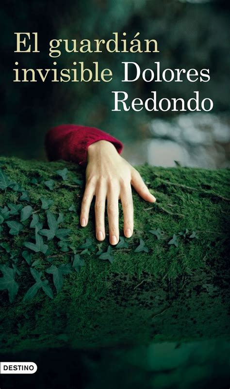 El guardián invisible de dolores redondo es la primera parte de la trilogía del baztán. "El guardián invisible" de Dolores Redondo (con imágenes) | El guardián invisible, Descargar ...