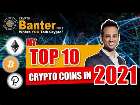 MY TOP 10 CRYPTO COINS FOR 2021! DON'T TRADE BEFORE YOU ...