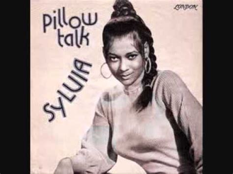 I'm seeing the pain, seeing the pleasure. Pillow Talk — Sylvia | Last.fm