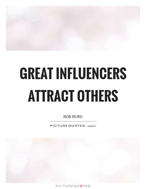 Never underestimate a person who is kind and sweet. Great influencers attract others | Picture Quotes