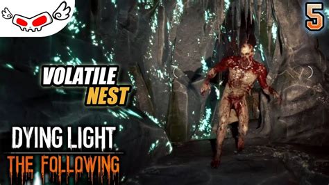 Check spelling or type a new query. Volatile Nest | DYING LIGHT The Following #5 - YouTube