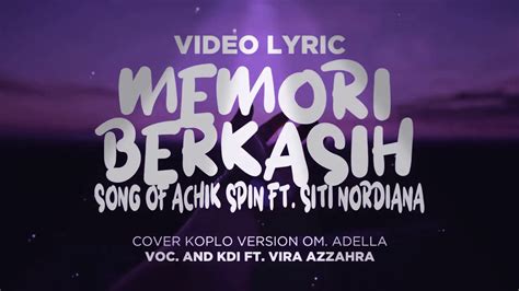 Sebuah lagu duet malaysia populer. VIDEO LIRIC MEMORI BERKASIH KOPLO VERSION - YouTube