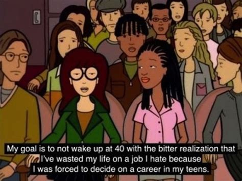 Here are 12 daria quotes we introverts identified with: Daria Quote | Quote Number 608036 | Picture Quotes
