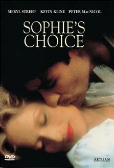 Pakula, tratto dall'omonimo romanzo di william styron. Sophie's Choice Quotes, Movie quotes - Movie Quotes .com