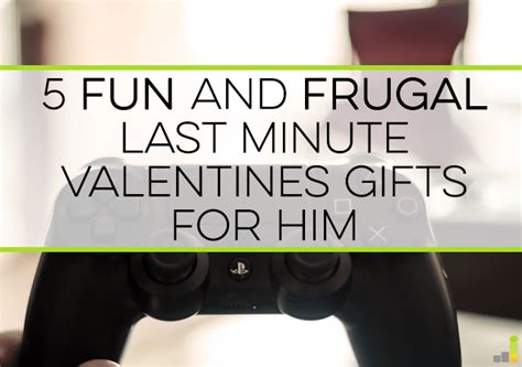 Valentine's day gifts for your husband. 5 Fun and Frugal Last Minute Valentine Gifts for Him ...