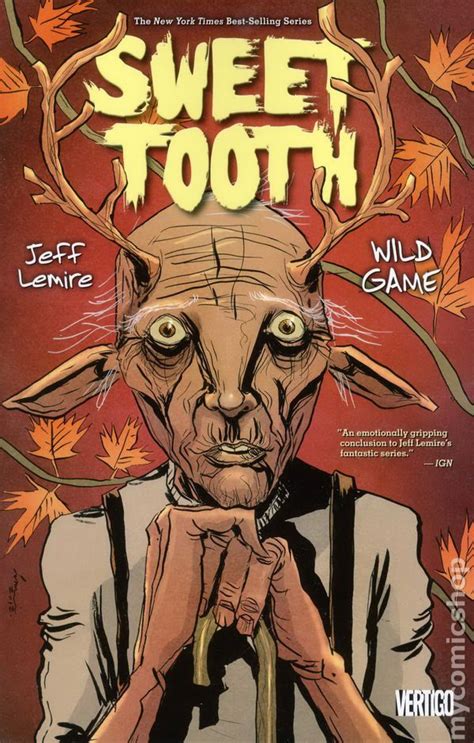 A story about a very special boy named #sweettooth. Sweet Tooth TPB (2010-2013 DC/Vertigo) comic books