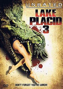 Lake placid is a movie made in 1999 combining comedy and horror and starring bill pullman, bridget fonda, brendan gleeson, and oliver platt with a plot revolving around a giant crocodile owned by. Lake Placid 3 - Wikipedia, the free encyclopedia