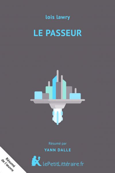 Le résumé du livre :i will try : Le Passeur : Résumé du livre - lePetitLitteraire.fr