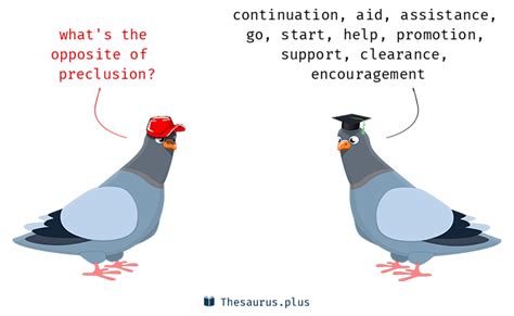 Our thesaurus contains synonyms of preclusion in 18 different contexts. 10 Preclusion Antonyms. Full list of opposite words of preclusion.