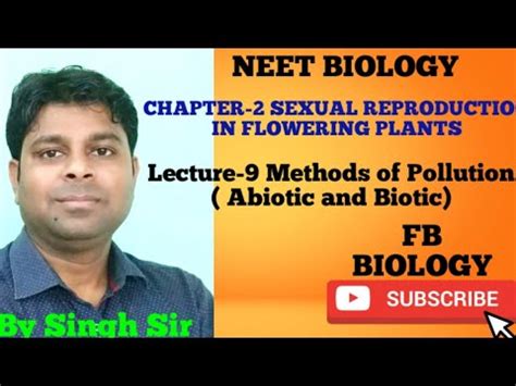 Accordingly, self pollination involves a single plant while cross pollination involves two different plants of the same species. Lecture-9 Methods of Cross Pollination - YouTube