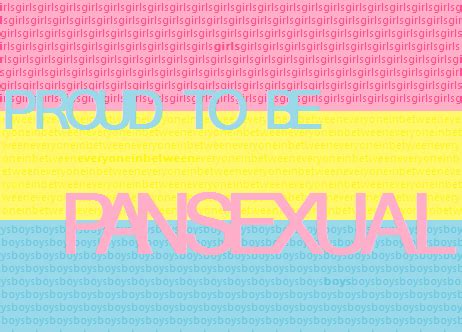 Created sometime in 2010 on the internet, the. Proud Pansexual by LovelyLittleLoser on DeviantArt