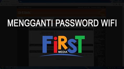 Ganti password wifi first media. Cara Mengganti Password Wifi First Media - YouTube