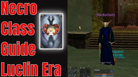 The necromancer is able to summon a wretched undead servant to attack his enemies, and use the. Necro Class Guide/Review 1-60 Luclin EverQuest TLP Mangler Kedorian - YouTube