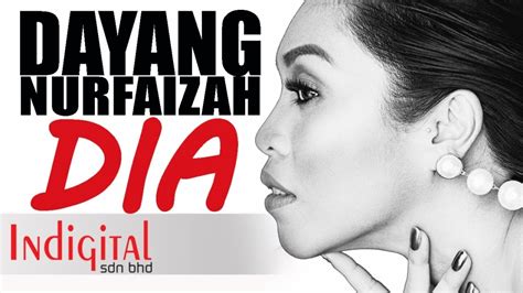 Lihat daftar lagu, dan dapatkan yang anda cari. Dayang Nurfaizah - DIA (Official Lyric Video OST DRAMA DIA ...