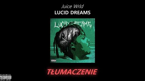 See more ideas about juice, just juice, juice rapper. Juice WRLD - Lucid Dreams // Tłumaczenie PL - YouTube