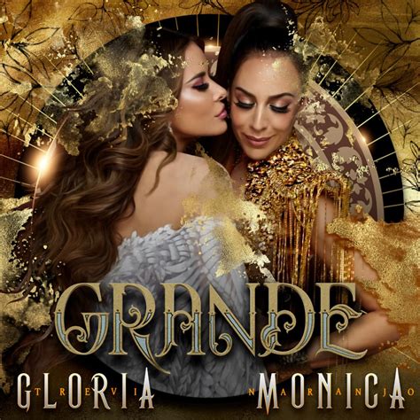 (p) 1994 sony music entertainment méxico, s.a. GLORIA TREVI y MÓNICA NARANJO lanzan 'Grande' | Wow La Revista
