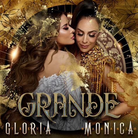 (p) 1994 sony music entertainment méxico, s.a. GLORIA TREVI y MÓNICA NARANJO lanzan 'Grande' | Wow La Revista