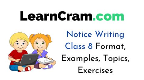 In this video you will be able. Notice Writing Class 8 Format, Examples, Topics, Exercises ...