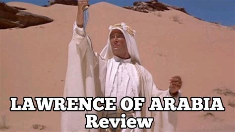 Lawrence of arabia completely surprised me. Lawrence of Arabia (1962) Review - YouTube